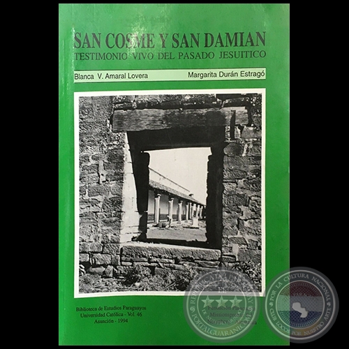 SAN COSME Y SAN DAMIN -  Autoras: BLANCA V. AMARAL LOVERA y MARGARITA DURN ESTRAGO - Ao 1994